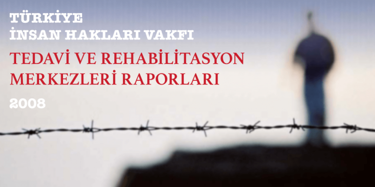 Tedavi ve Rehabilitasyon Raporu 2008