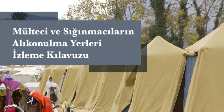 Mülteci ve Sığınmacıların Alıkonulma Yerleri İzleme Kılavuzu Görsel