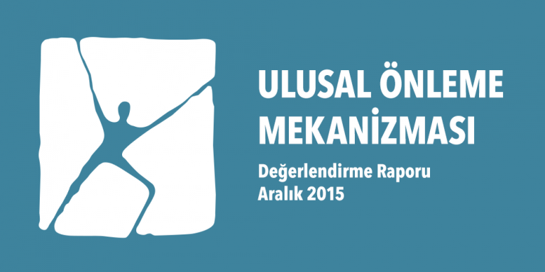 Ulusal Önleme Mekanizması Değerlendirme Raporu Aralık 2015 Görsel