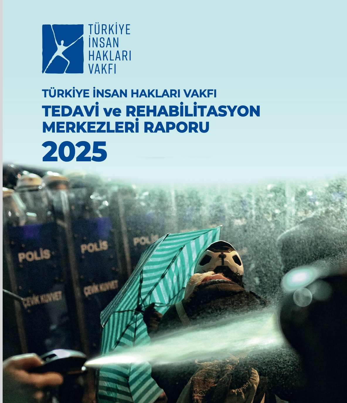 2025 – Tedavi ve Rehabilitasyon Merkezleri Raporu